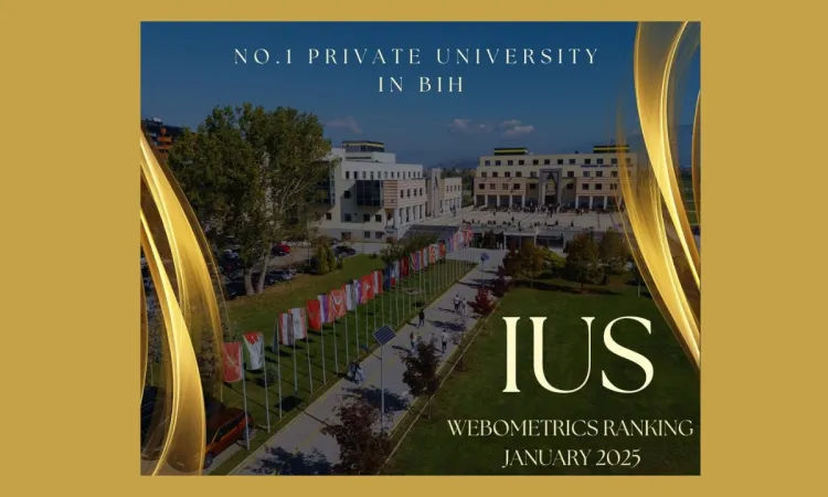 IUS zadržao prvo mjesto kao vodeći privatni univerzitet u BiH prema najnovijem Webometrics rangiranju